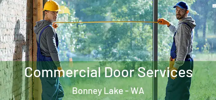 Commercial Door Services Bonney Lake - WA