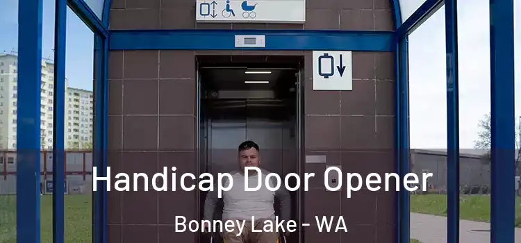 Handicap Door Opener Bonney Lake - WA