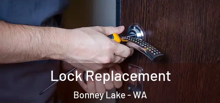 Lock Replacement Bonney Lake - WA