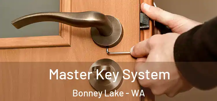  Master Key System Bonney Lake - WA